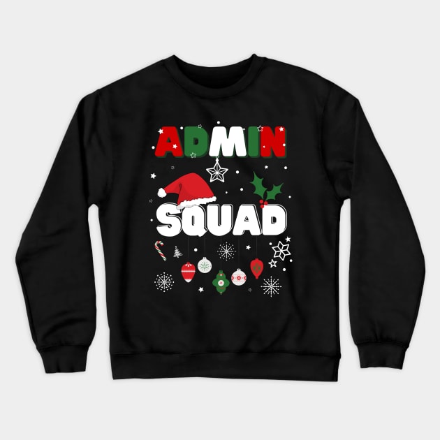 Admin Squad Festive Christmas School Assistant Office Cute Crewneck Sweatshirt by AimArtStudio